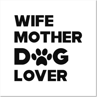 Dog - Wife Mother Dog Lover Posters and Art